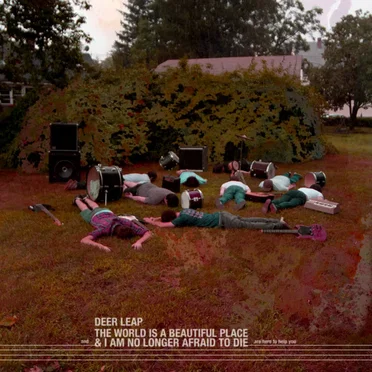 Deer Leap and The World Is a Beautiful Place & I Am No Longer Afraid to Die Are Here to Help You