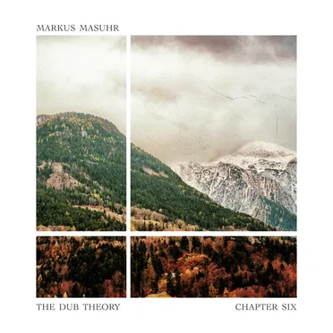 The Dub Theory "Chapter Six" by Markus Masuhr - album cover
