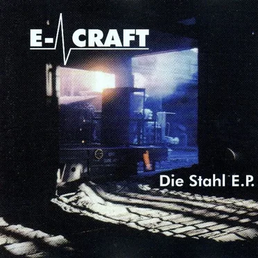 Die Stahl EP