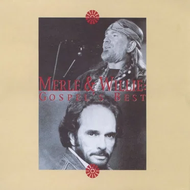Gospel’s Best: Merle Haggard & Willie Nelson by Various Artists - album cover