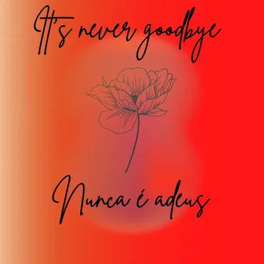 It's Never Goodbye -nunca é adeus
