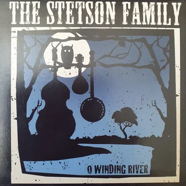 O Winding River by The Stetson Family - album cover