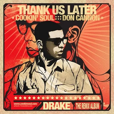 Thank Us Later: The Remix Album by Cookin’ Soul - album cover