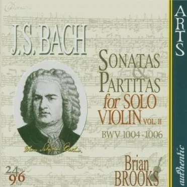 Complete Sonatas & Partitas for Solo Violin, Vol. II