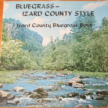Bluegrass: Izard County Style by The Izard County Bluegrass Boys - album cover