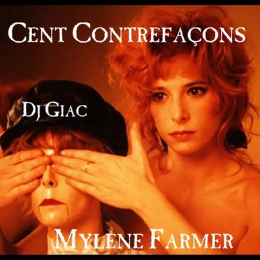 Mylène Farmer vs. DJ Giac : Cent contrefaçons