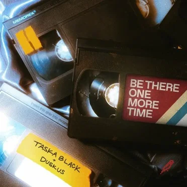 Be There One More Time