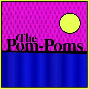The Pom‐Poms