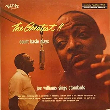 THE GREATEST!! Count Basie Plays, Joe Williams Sings Standards