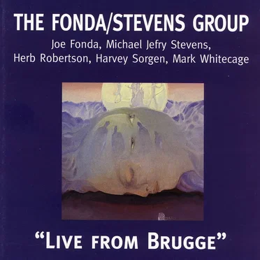 Live From Brugge by The Fonda/Stevens Group - album cover