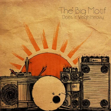 Does It Weigh Heavy by The Big Motif - album cover