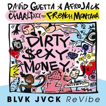 Dirty Sexy Money (BLVK JVCK ReVibe)