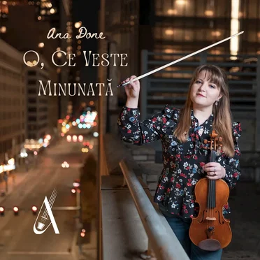 O, Ce Veste Minunată (Violin Cover)
