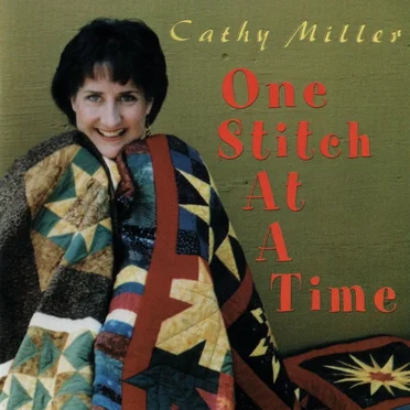 One Stitch At A Time by Cathy Miller - album cover