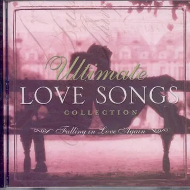Ultimate Love Songs Collection: Falling in Love Again by Various Artists - album cover