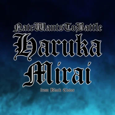 Haruka Mirai (From "Black Clover")