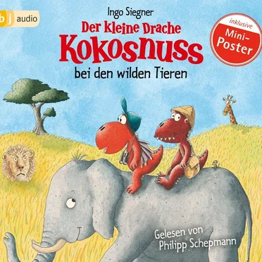 Der kleine Drache Kokusnuss bei den wilden Tieren by Ingo Siegner - album cover