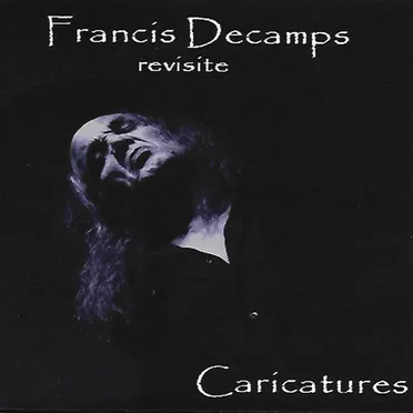 Revisite Caricatures by Francis Decamps - album cover