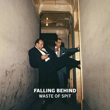 Waste of Spit by Falling Behind - album cover