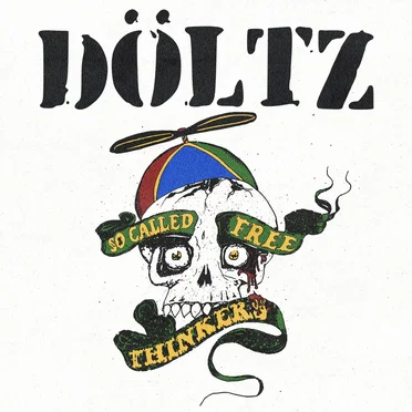 So Called Free Thinkers by DÖLTZ - album cover