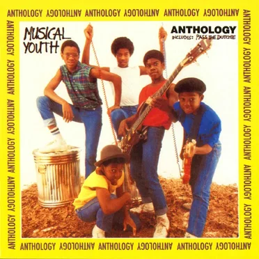 Anthology by Musical Youth - album cover