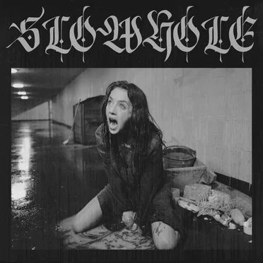 SLOWHOLE by SLOWHOLE - album cover