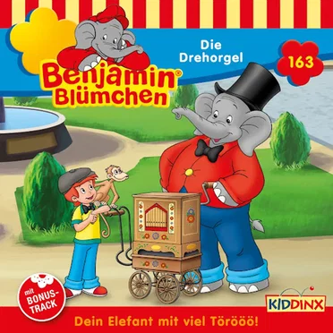 Benjamin Blümchen, Folge 163: Die Drehorgel by Benjamin Blümchen - album cover