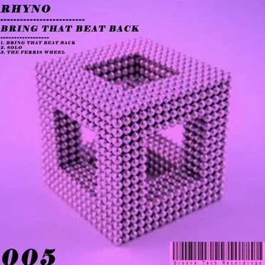 Bring That Beat Back by Rhyno - album cover