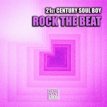 Rock the Beat by 21st Century Soul Boy - album cover