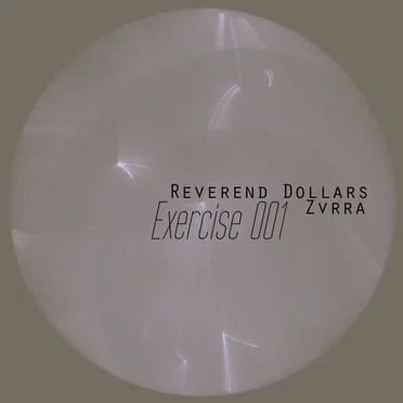Exercise 001 by Reverend Dollars - album cover