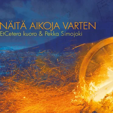 Näitä aikoja varten