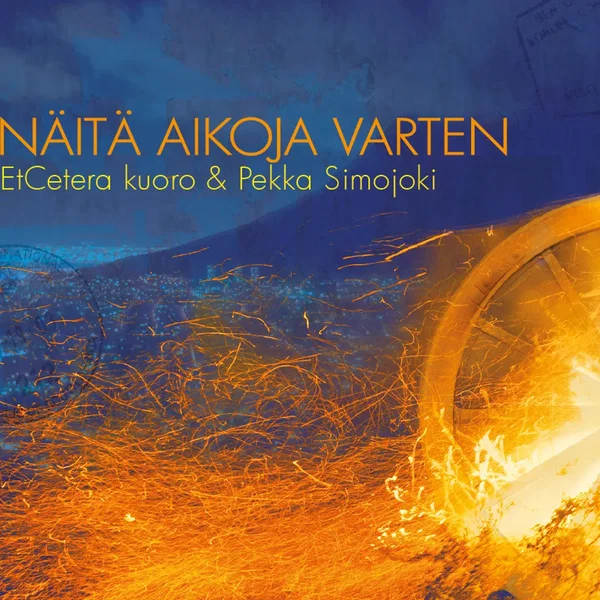 Näitä aikoja varten