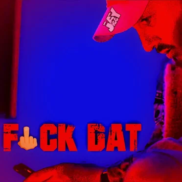FVCK DAT