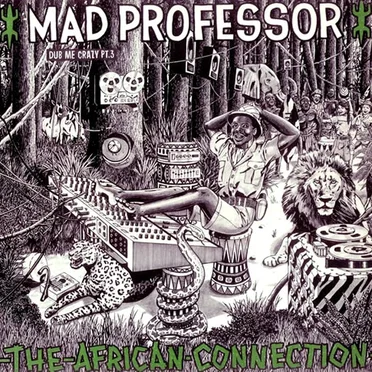 Dub Me Crazy, Part 3: The African Connection