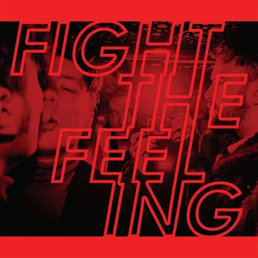 Fight the Feeling