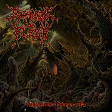 Degenerated Human Cells by Remnants of Flesh - album cover