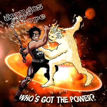 Who's Got The Power by Drongos for Europe - album cover