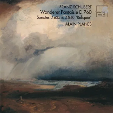 Wanderer Fantasie, D.760 / Sonates D.625 & D840 "Reliquie"