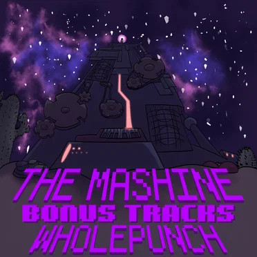 The Mashine: Bonus Tracks