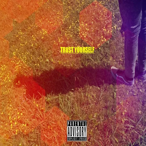 Trust Yourself