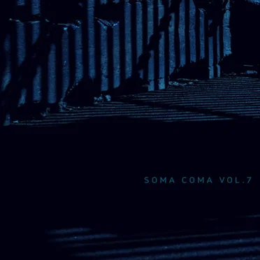 Soma Coma 7 by Various Artists - album cover