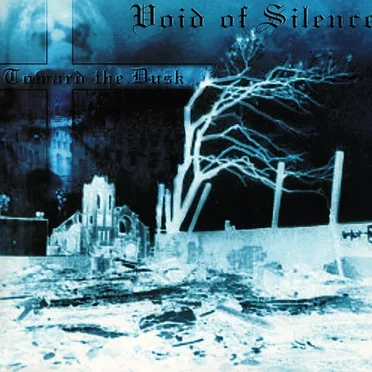 Toward the Dusk by Void of Silence - album cover