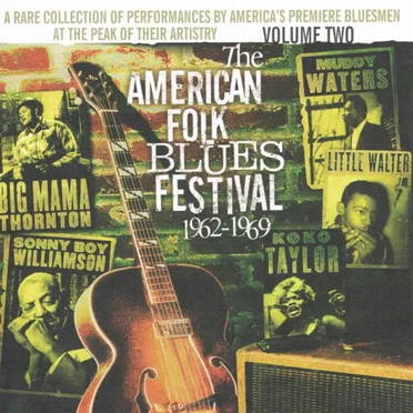 The American Folk Blues Festival 1962-1969, Volume Two by Various Artists - album cover
