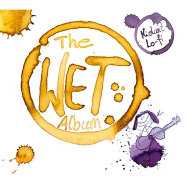 The Wet Album by Kidcat Lo-Fi - album cover