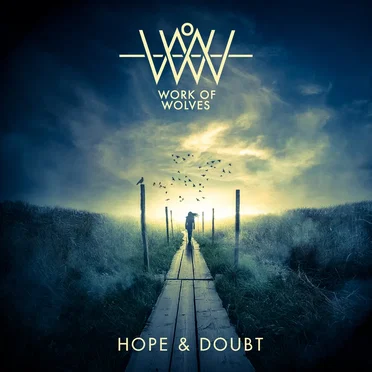 Hope & Doubt by Work of Wolves - album cover