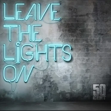 Leave the Lights On by 50 Cent - album cover