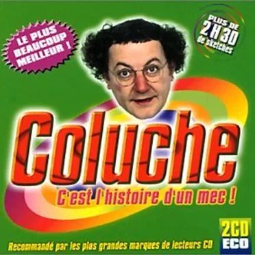 C’est l’histoire d'un mec ! by Coluche - album cover