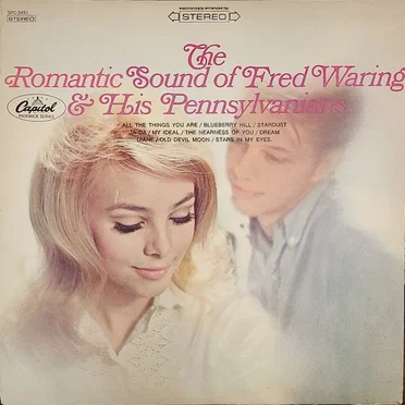 The Romantic Sound of Fred Waring & His Pennsylvanians