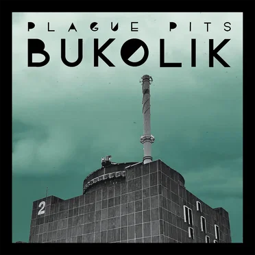 Bukolik by Plague Pits - album cover