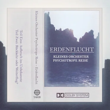 Erdenflucht (Escape From Earth) by Kleines Orchester Psychotrope Reise - album cover